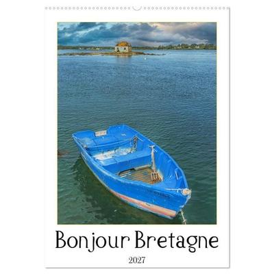Bonjour Bretagne (Wandkalender 2027 DIN A2 hoch), CALVENDO Monatskalender