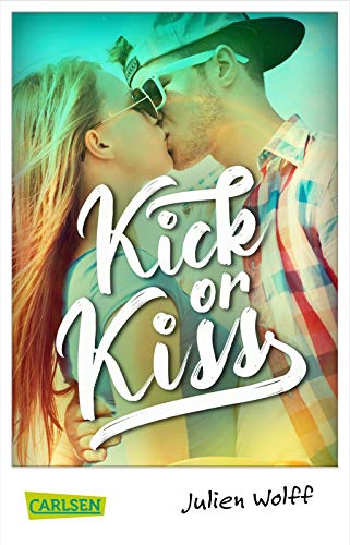 Julien Wolff - Kick or Kiss: Sport-Romance zum Verlieben! - Preis vom 12.10.2026 11:37:12 h