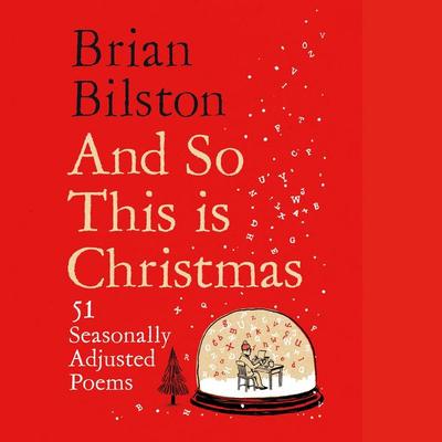 And So This is Christmas - Brian Bilston, Audio, 9781035031481