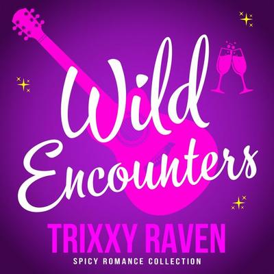Wild Encounters - Trixxy Raven, Audio, 9781035097067