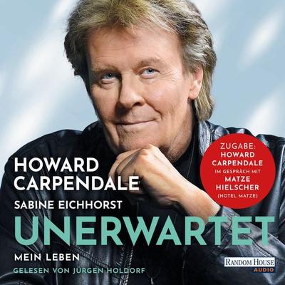 Unerwartet - Howard Carpendale,Sabine Eichhorst, Audio, 9783759901774