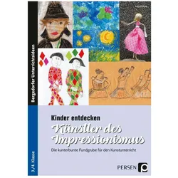 Kinder entdecken Künstler des Impressionismus, Schulbücher von Astrid Jahns