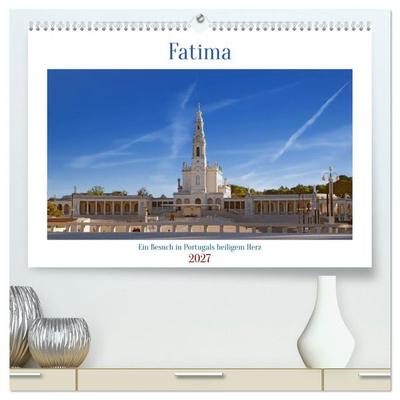 Fatima: Ein Besuch in Portugals heiligem Herz (hochwertiger Premium Wandkalender 2027 DIN A2 quer), Kunstdruck in Hochglanz