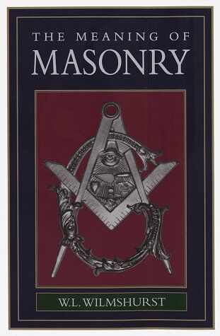 Wilmshurst, W. L. - Meaning of Masonry - Preis vom 17.10.2026 19:25:27 h