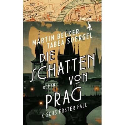Die Schatten von Prag, Gebundene Ausgabe von Martin Becker,Tabea Soergel, Kanon Verlag Berlin, 978-3-9856812-4-2