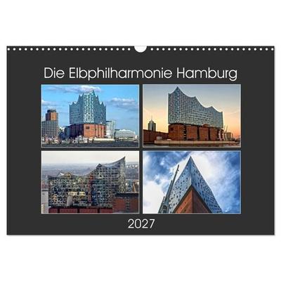 Die Elbphilharmonie Hamburg (Wandkalender 2027 DIN A3 quer), CALVENDO Monatskalender