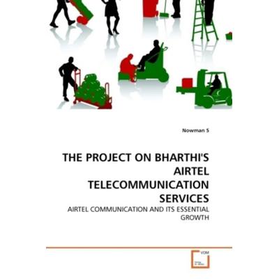 S, N: Project On Bharthi's Airtel Telecommunication Services, Taschenbuch von Nowman S., VDM, 978-3-639-29741-6