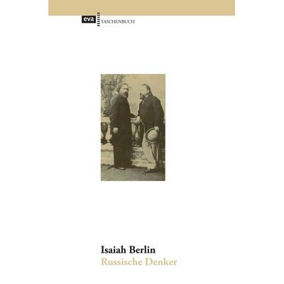 Russische Denker, Taschenbuch von Isaiah Berlin, CEP Europäische Verlagsanstalt, 978-3-86393-150-6