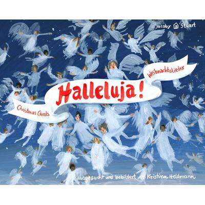 Halleluja!, Gebundene Ausgabe von Kristina Heldmann, Verlagshaus Jacoby & Stuart, 978-3-96428-255-2