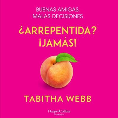¿Arrepentida? ¡Jamás! - Tabitha Webb, Audio, 9788410021105