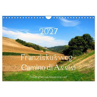 Franziskusweg - Camino di Assisi (Wandkalender 2027 DIN A4 quer), CALVENDO Monatskalender