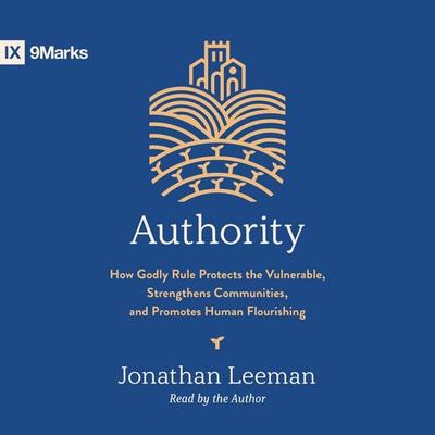 Authority - Jonathan Leeman, Audio, 9798874901585