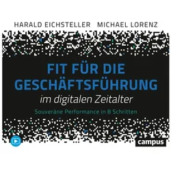 Fit für die Geschäftsführung im digitalen Zeitalter, Ratgeber von Harald Eichsteller, Michael Lorenz