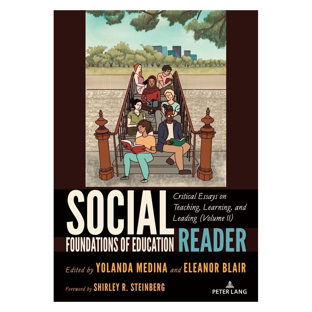 Peter Lang Social Foundations of Education Reader (Englisch, Softcover, Eleanor Blair, Yolanda Medina) (57157286)