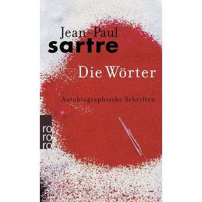 Die Wörter, Taschenbuch von Jean Paul Sartre, Rowohlt Taschenbuch, 978-3-499-11000-9