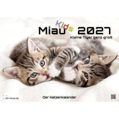 Miau Kids - kleine Tiger ganz groß - Der Katzenkalender - 2027 - Kalender DIN A3