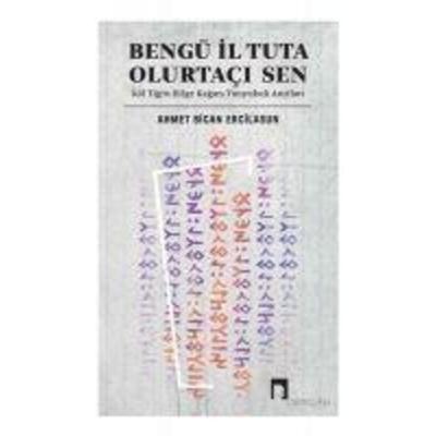 Bengü Il Tuta Olurtaci Sen, Taschenbuch von Ahmet Bican Ercilasun, Dergah Yayinlari