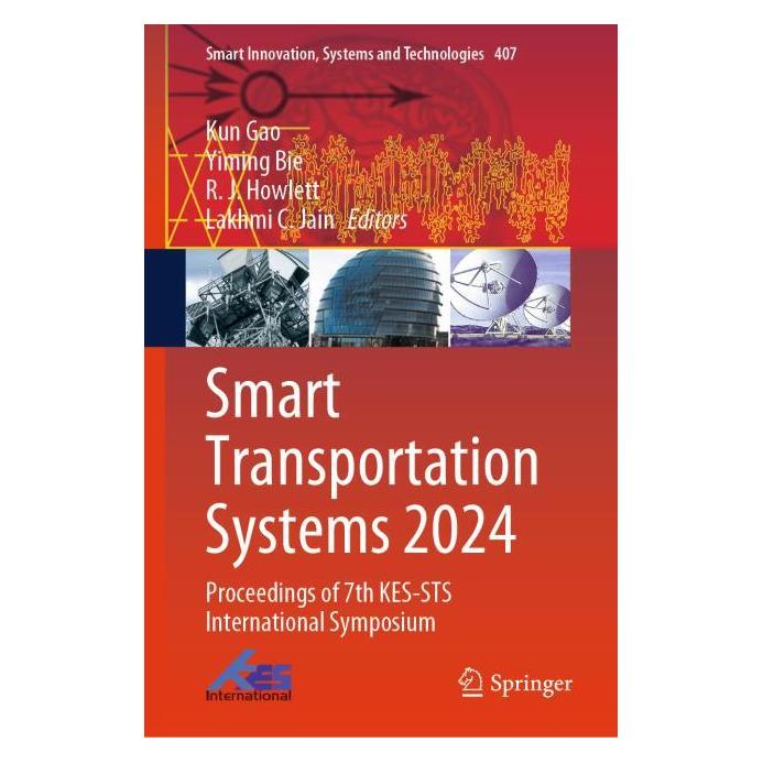 Springer Smart Transportation Systems 2024 (Englisch, Hardcover, Kun Gao, Lakhmi C. Jain, R. J. Howlett, Yiming Bie) (62169278)