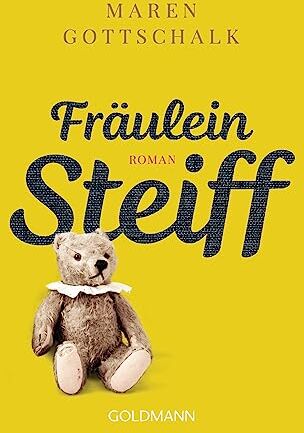 Maren Gottschalk - Fräulein Steiff: Roman - Preis vom 14.10.2026 23:07:16 h