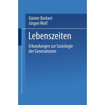 Lebenszeiten, Taschenbuch von , VS Verlag für Sozialwissenschaften, 978-3-663-10627-2