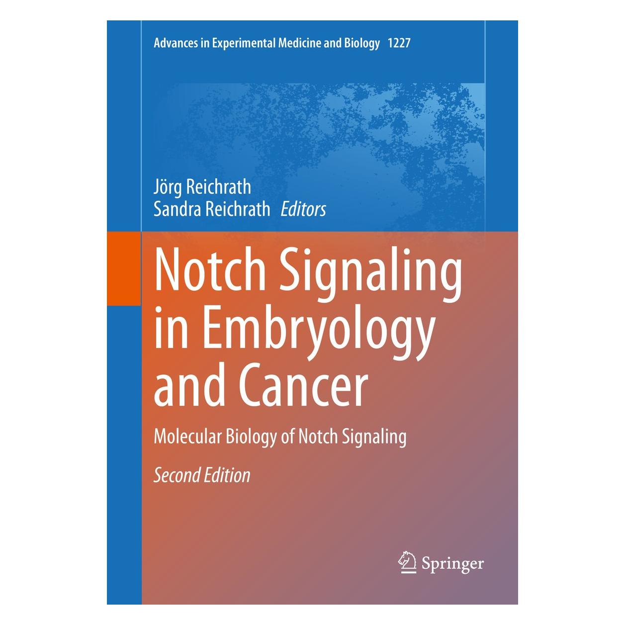 Springer Notch Signaling in Embryology and Cancer (Englisch, Hardcover, Jörg Reichrath, Sandra Reichrath) (9783030364212)