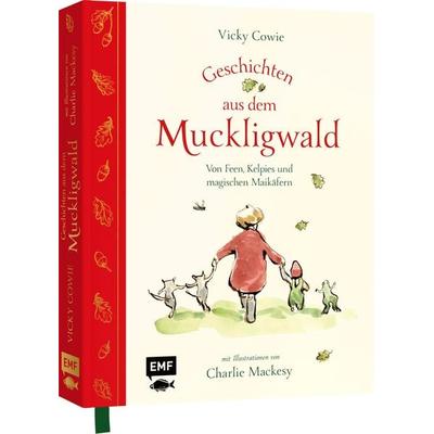 Geschichten aus dem Muckligwald – Geschenkbuch mit Zeichnungen von Bestseller-Illustrator Charlie Mackesy, Gebundene Ausgabe von Vicky Cowie, Edition