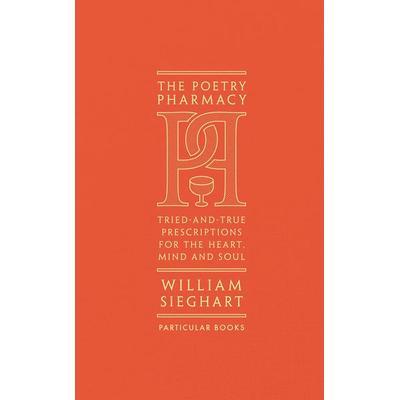 The Poetry Pharmacy, Gebundene Ausgabe von William Sieghart, KNV Besorgung, 978-1-84614-954-2