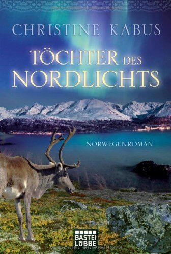 Christine Kabus - Töchter des Nordlichts: Norwegenroman - Preis vom 09.10.2026 07:28:09 h
