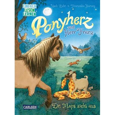 Ponyherz und Herr Franz: Ein Mops zieht aus, Gebundene Ausgabe von Usch Luhn, Carlsen, 978-3-551-69084-5
