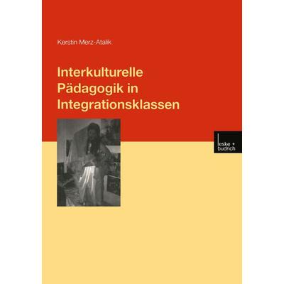 Interkulturelle Pädagogik in Integrationsklassen, Taschenbuch von Kerstin Merz-Atalik, VS Verlag für Sozialwissenschaften, 978-3-8100-3210-2