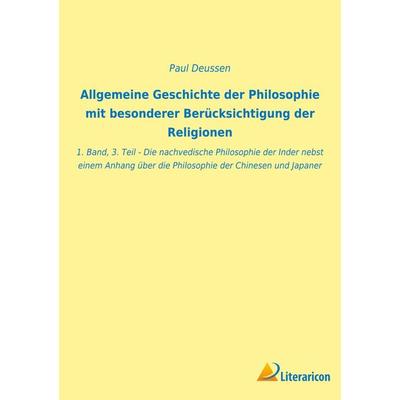Allgemeine Geschichte der Philosophie mit besonderer Berücksichtigung der Religionen, Taschenbuch von Paul Deussen, BoD - Books on Demand,
