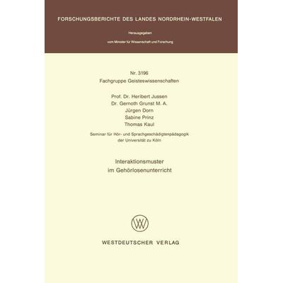 Interaktionsmuster im Gehörlosenunterricht, Taschenbuch von Heribert Jussen, VS Verlag für Sozialwissenschaften, 978-3-531-03196-5