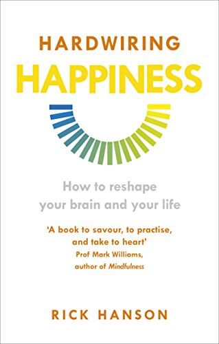 Rick Hanson - Hardwiring Happiness: How to reshape your brain and your life - Preis vom 15.10.2026 23:06:25 h