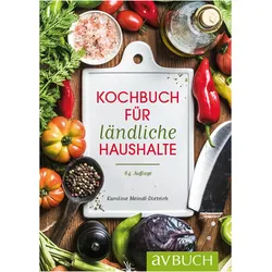Kochbuch für ländliche Haushalte, Ratgeber von Karoline Meindl-Dietrich