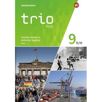 Trio GPG - Geschichte / Politik / Geographie für Mittelschulen in Bayern - Ausgabe 2017, Taschenbuch von Thomas Bauer,Evelyn Gmach,Rudolf