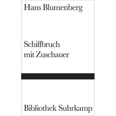 Schiffbruch mit Zuschauer, Gebundene Ausgabe von Hans Blumenberg, Suhrkamp, 978-3-518-22263-8