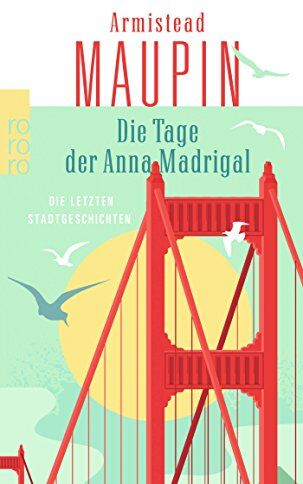 Armistead Maupin - Die Tage der Anna Madrigal: Die letzten Stadtgeschichten - Preis vom 02.10.2026 23:42:20 h