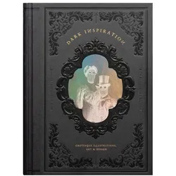 Dark Inspiration: 20th Anniversary Edition: Grotesque Illustrations, Art & Design, Sachbücher von Collectif