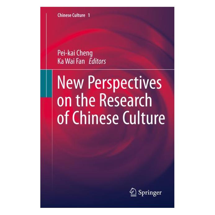 Springer New Perspectives on the Research of Chinese Culture (Englisch, Hardcover, Ka Wai Fan, Pei-kai Cheng) (71869298)