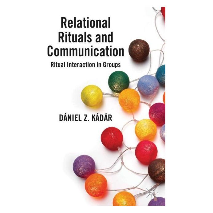 Palgrave Macmillan Uk Kádár:Relational Rituals and Communicat (Englisch, Hardcover, D. Kádár) (63040436)