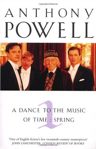 Anthony Powell - Dance to the Music of Time, Vol. I: Spring - Preis vom 09.10.2026 07:28:09 h