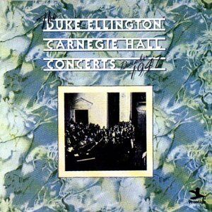 Duke Ellington - Carnegie Hall Concerts - December 1947 - Preis vom 30.09.2026 22:30:23 h