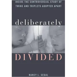 Deliberately Divided, Ratgeber von Nancy L. Segal