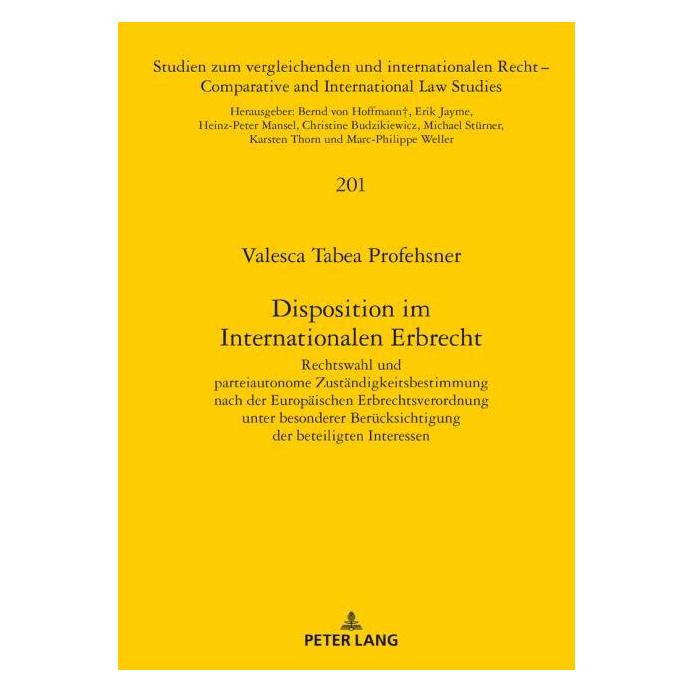 Peter Lang Disposition im Internationalen Erbrecht (Deutsch, Hardcover, Valesca Tabea Profehsner) (35142351)