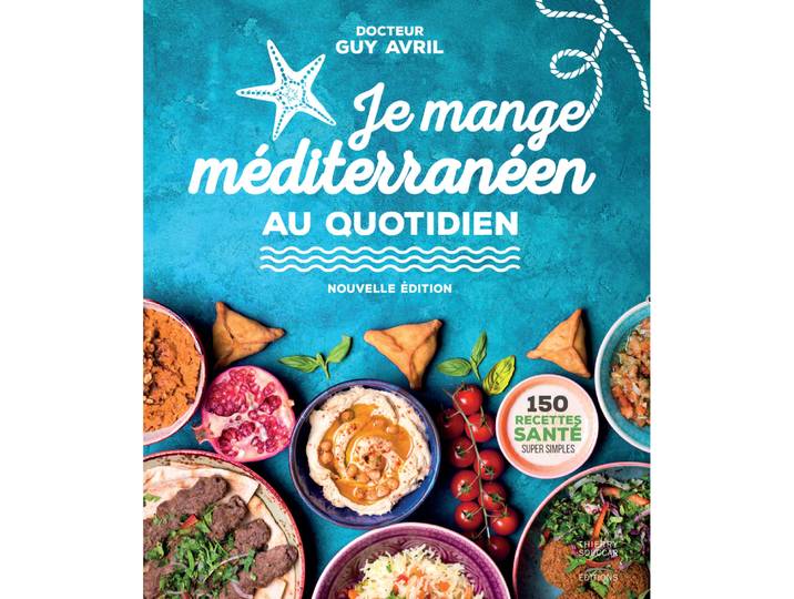 Je mange méditerranéen au quotidien - Nouvelle édition (Broché)