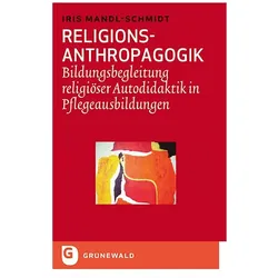 Religions-Anthropagogik, Fachbücher von Iris Mandl-Schmidt
