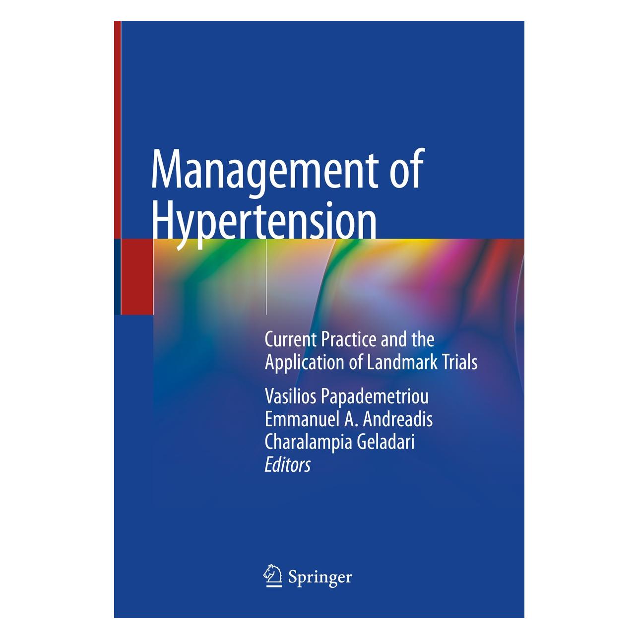 Springer Management of Hypertension (Englisch, Hardcover, Charalampia Geladari, Emmanuel A. Andreadis, Vasilios Papademetriou) (9783319929453)