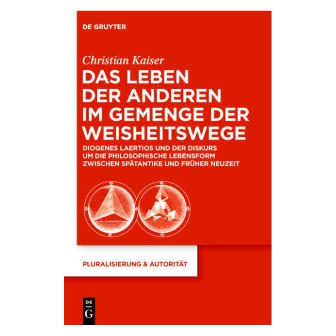 De Gruyter Das Leben der anderen im Gemenge der Weisheitswege (Deutsch, Hardcover, Christian Kaiser) (7922764)