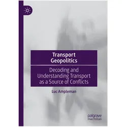 Transport Geopolitics, Fachbücher von Luc Ampleman