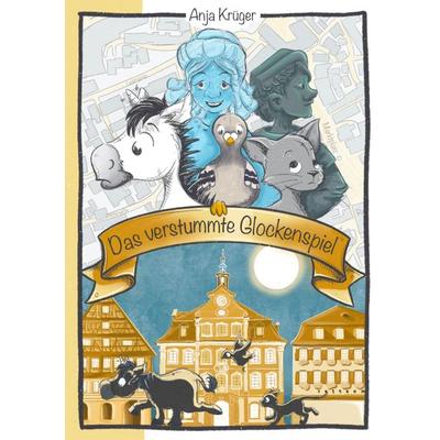 Das verstummte Glockenspiel, Taschenbuch von Anja Krüger, Tredition, 978-3-384-37886-6